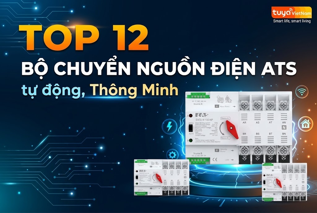 TOP 12 Bo Chuyen Nguon Dien Tu Dong Thong Minh Tuya